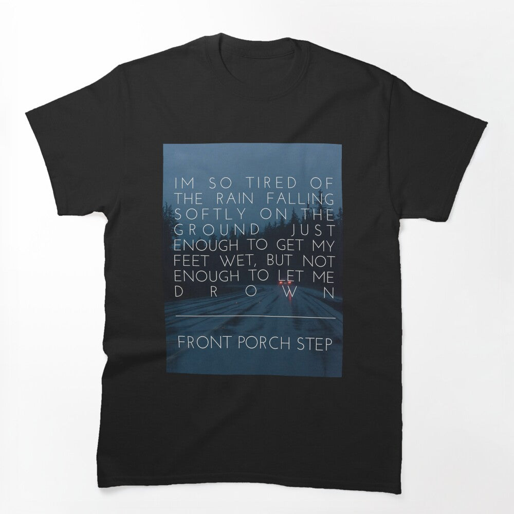 Front Porch Step - Drown Shirt