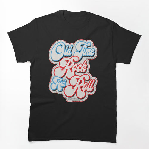 Old Time Rock And Roll Word Art V2 Shirt