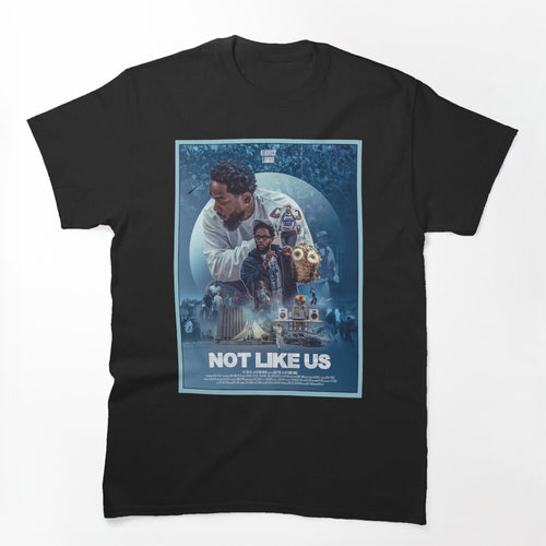 Not Like Us - Kendrick Lamar Shirt