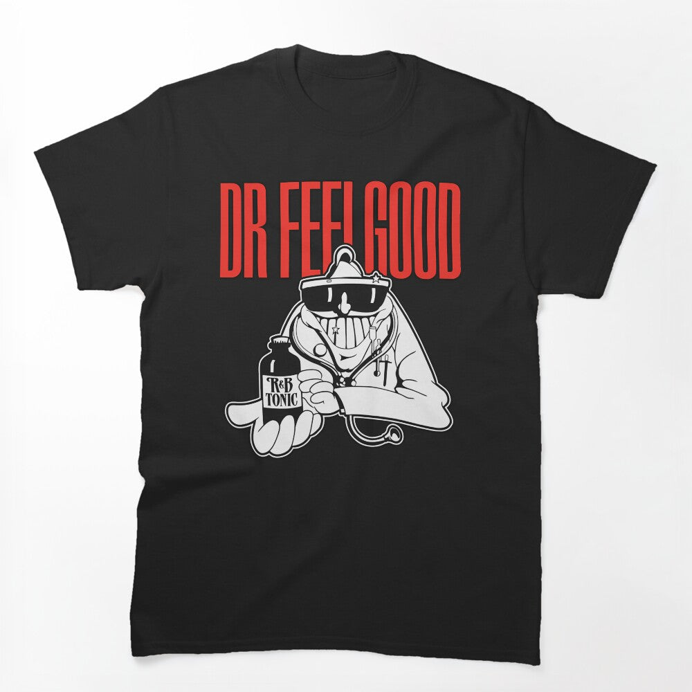 Dr Feelgood R&B Tonic Music Shirt