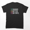Sounds Better On Vinyl Shirt