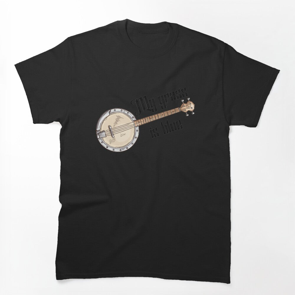 My Grass Is Blue Bluegrass Banjo Shirt