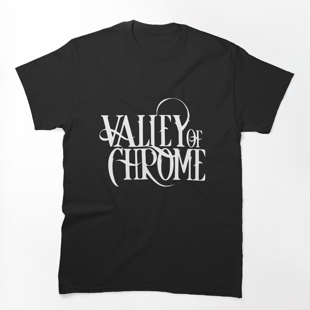Valley Of Chrome HD Logo Shirt