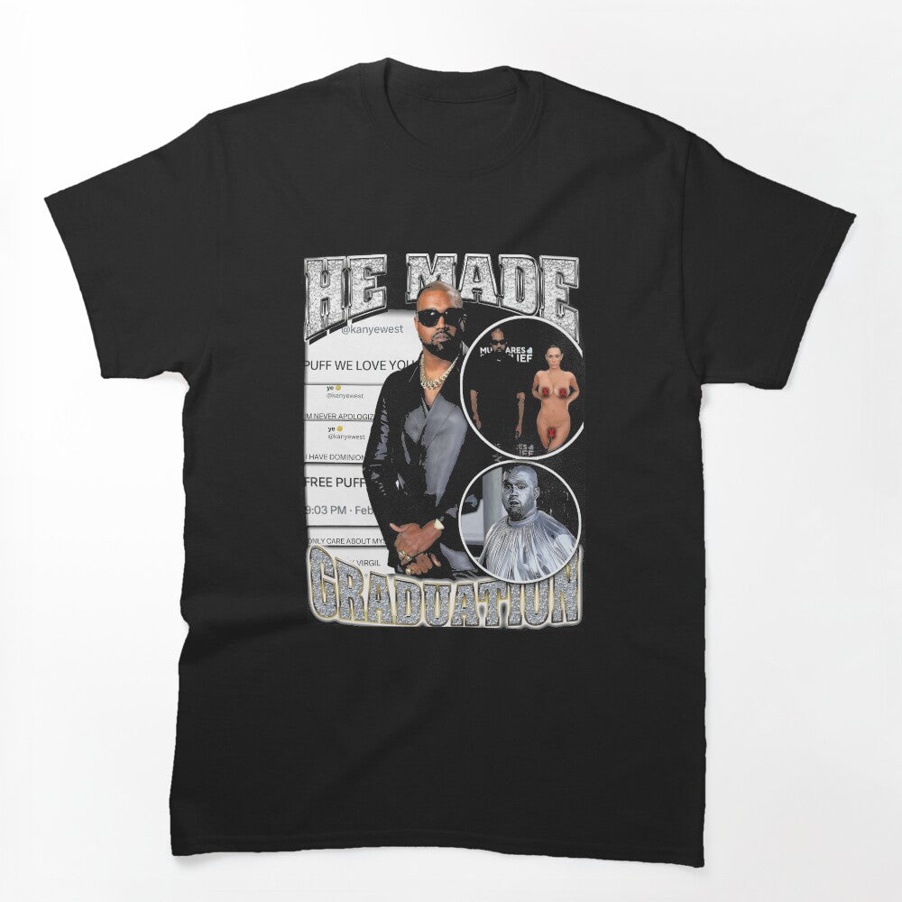 He Made Graduation - Kanye Ye West Retro Shirt