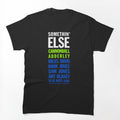 Somethin Else Cannonball Quote Shirt
