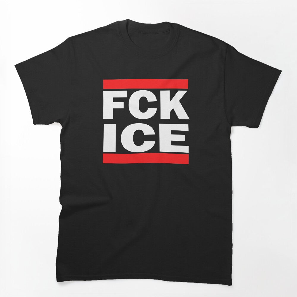 FCK ICE - Run D M C Inspired Hip-Hop Protest Art Vintage Immigration Shirt