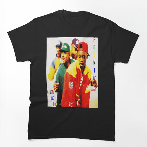 Feenin' For Color Me Dope Shirt