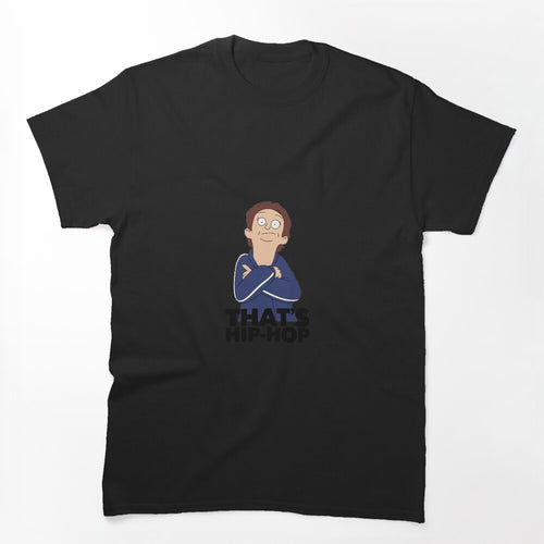 That's Hip-Hop Shirt