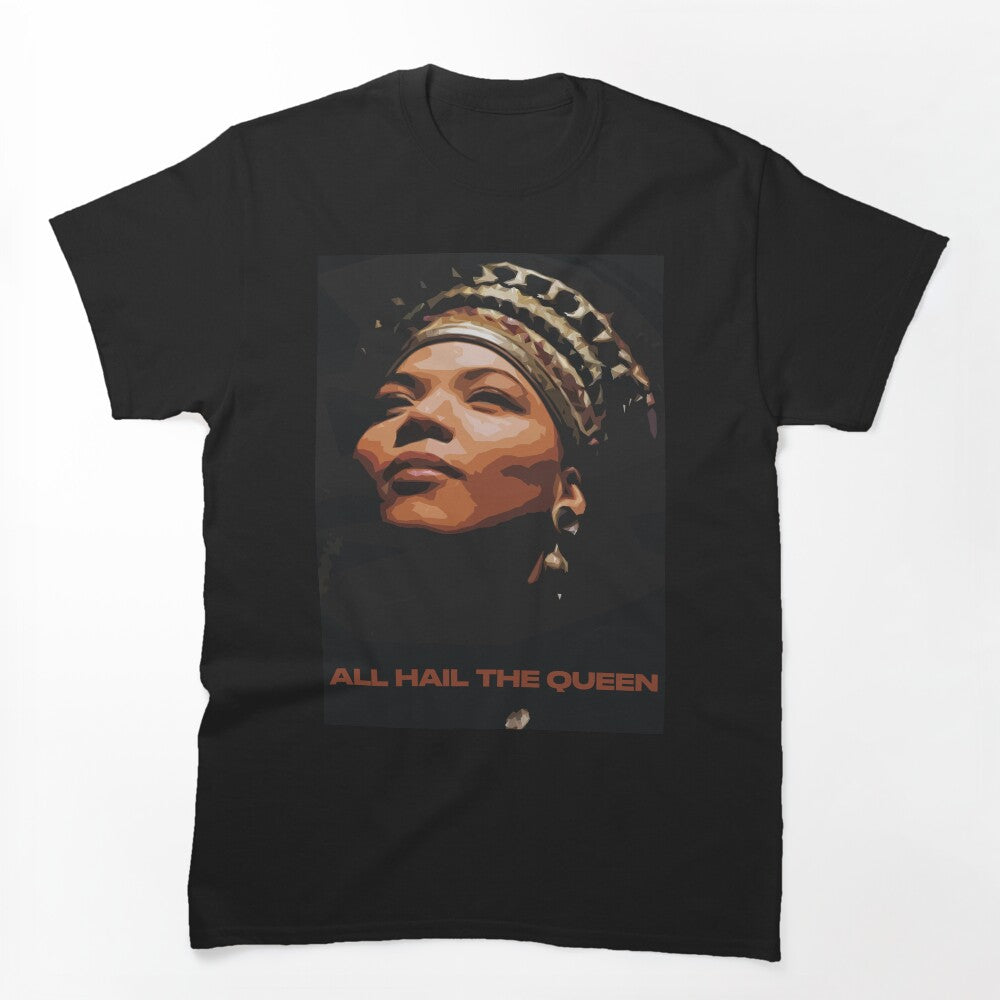 All Hail The QUEEN Shirt