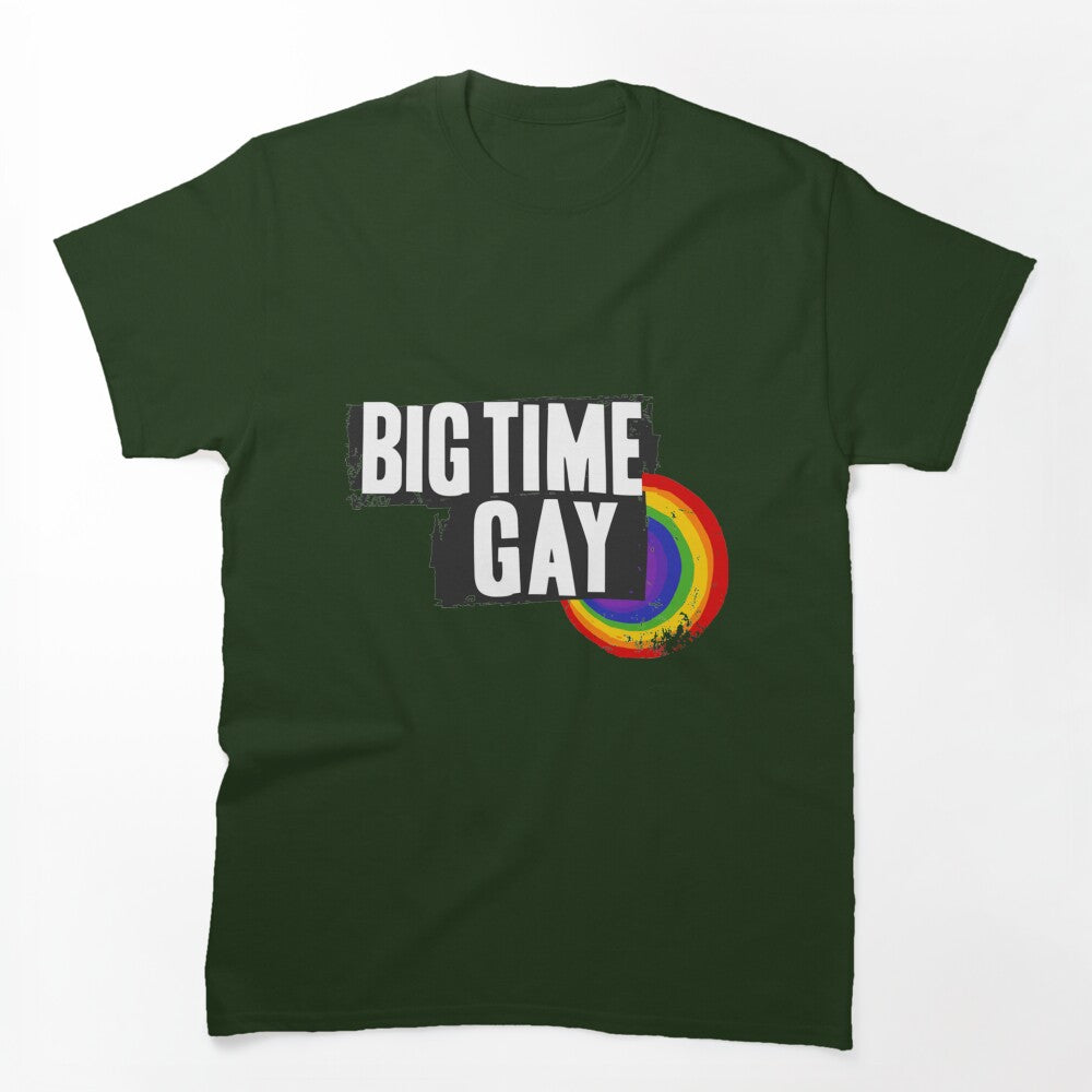 Big Time Gay Shirt