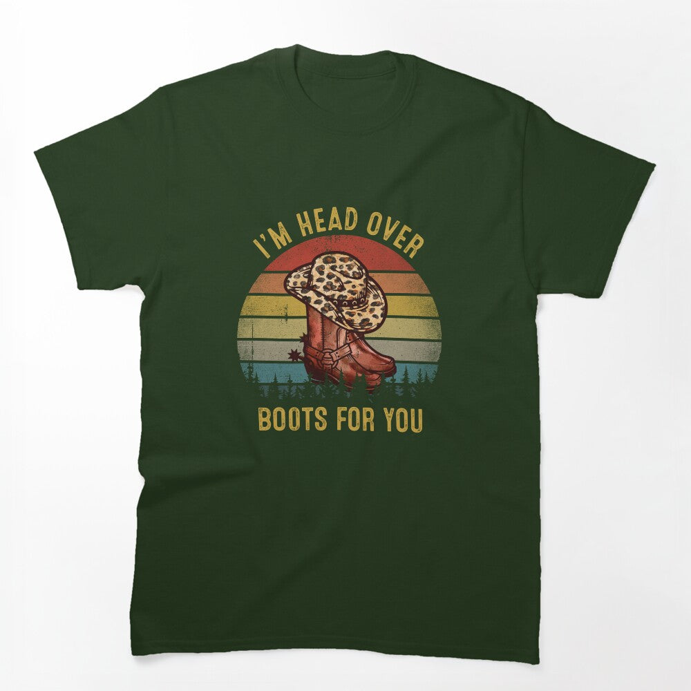 I'm Head Over Boots For You Vintage Country Music Shirt