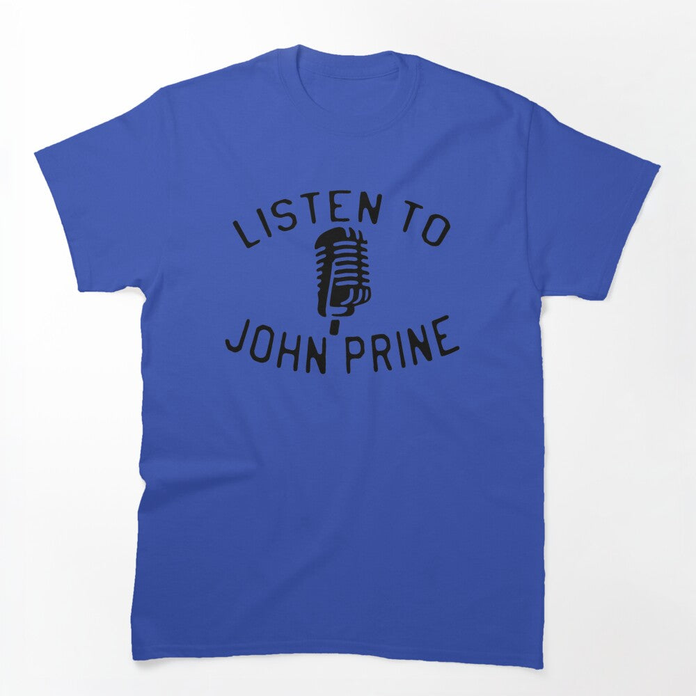 BEST SELLER - Listen To John Prine Merchandise Shirt