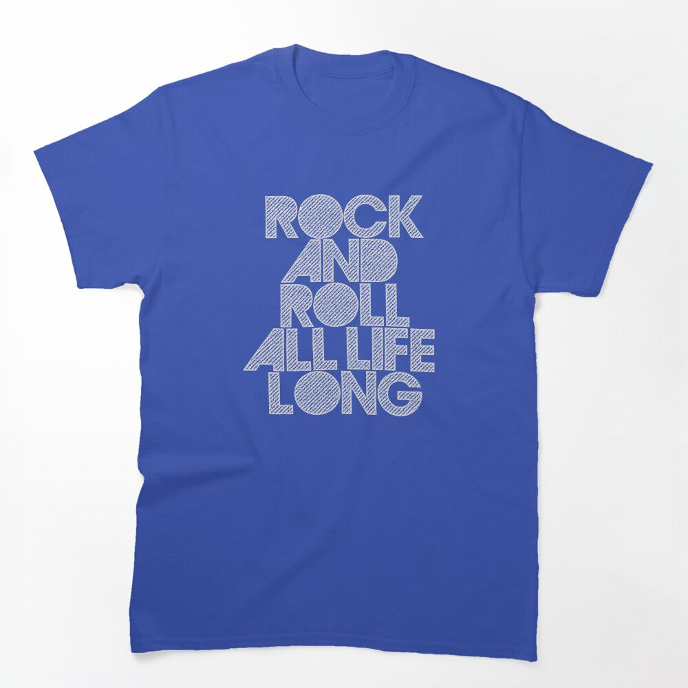 Rock And Roll All Life Long For Rock Lovers Shirt