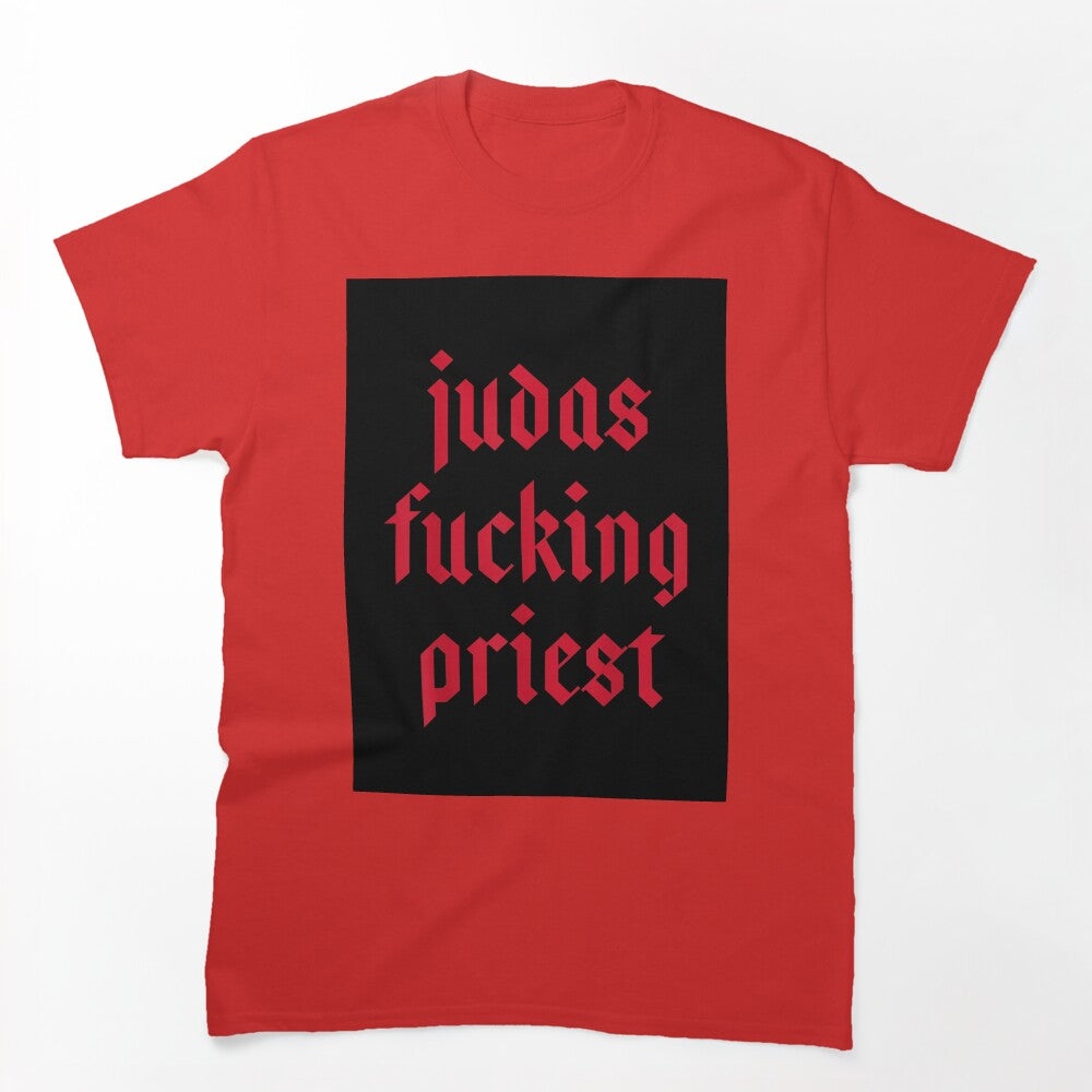 Judas Fucking Priest Shirt