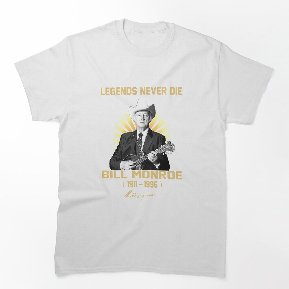 Bill Monroe Legend Never Die Shirt