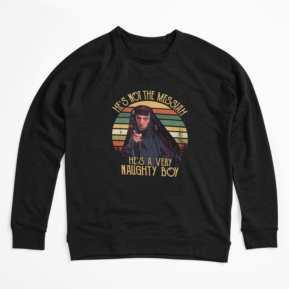 He_s Not The Messiah He_s A Very Naughty Boy Vintage Shirt