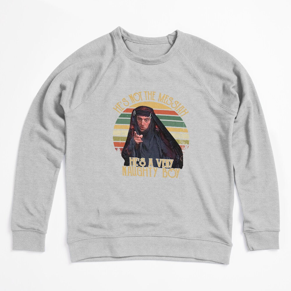 He_s Not The Messiah He_s A Very Naughty Boy Vintage Shirt